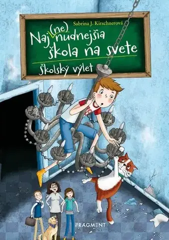 Dobrodružstvo, napätie, western Naj(ne)nudnejšia škola na svete: Školský výlet - Sabrina J. Kirschner