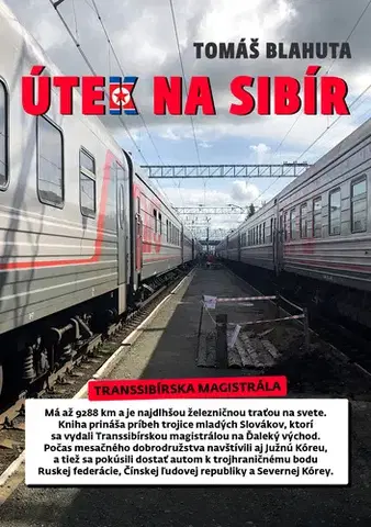 Cestopisy Útek na Sibír - Tomáš Blahuta