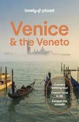 Európa Lonely Planet Venice & the Veneto 12 - Bonetto Cristian,Peter Dragicevich