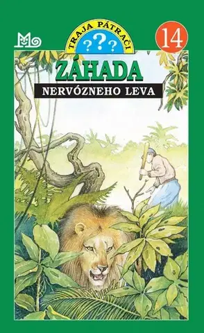 Dobrodružstvo, napätie, western Traja pátrači 14: Záhada nervózneho leva, 2. vydanie - Nick West