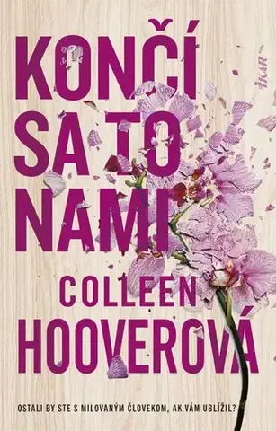 Romantická beletria Končí sa to nami, 2. vydanie - Colleen Hooverová