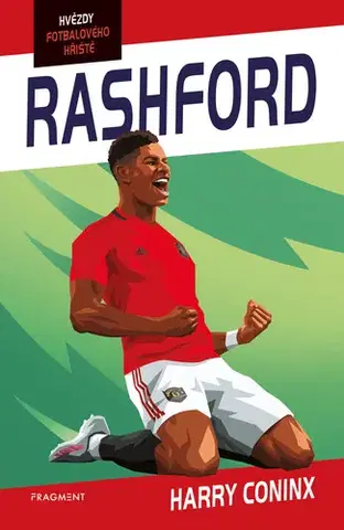 Rozprávky Hvězdy fotbalového hřiště - Rashford - Harry Coninx