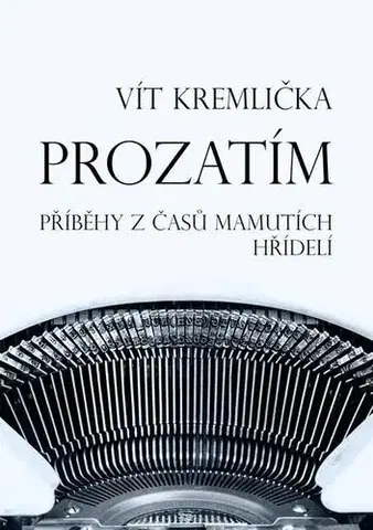 Česká poézia Prozatím - Vít Kremlička
