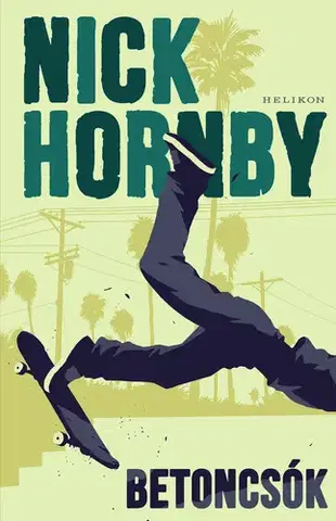 Svetová beletria Betoncsók - Nick Hornby