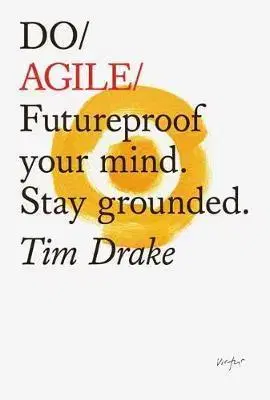 Rozvoj osobnosti Do Agile - Tim Drake