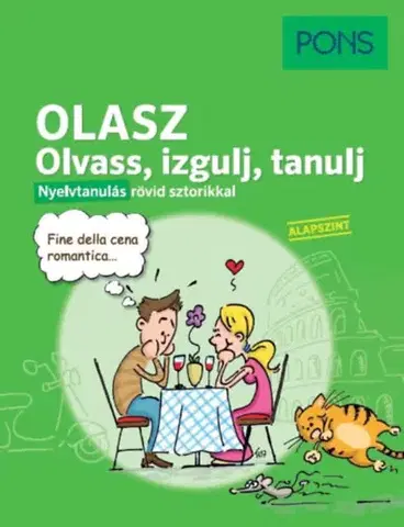 Zjednodušené čítanie PONS Olasz Olvass, izgulj, tanulj - Nyelvtanulás rövid sztorikkal