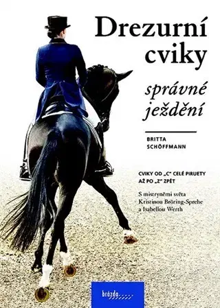 Kone Drezurní cviky - Správné ježdění - Britta Shöffmann