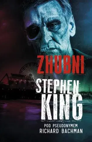 Detektívky, trilery, horory Zhubni - Stephen King
