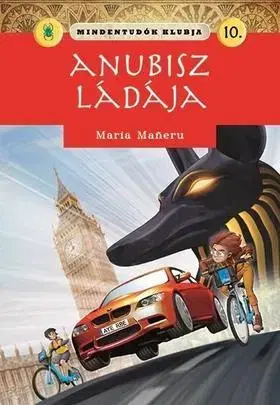 Rozprávky Mindentudók klubja 10. - Anubisz ládája - Maria Maneruová