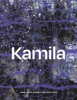 Maliarstvo, grafika Kamila Ženatá - Milan Ohnisko,Kamila Ženatá