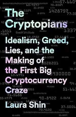 Ekonómia, Ekonomika The Cryptopians - Laura Shin