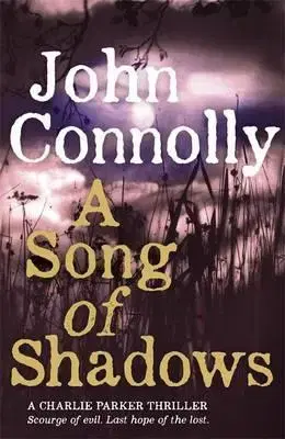 Cudzojazyčná literatúra A Song of Shadows - John Connolly