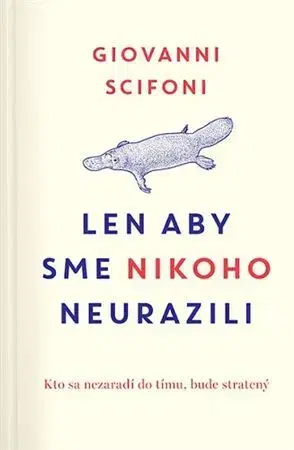Odborná a náučná literatúra - ostatné Len aby sme nikoho neurazili - Giovanni Scifoni