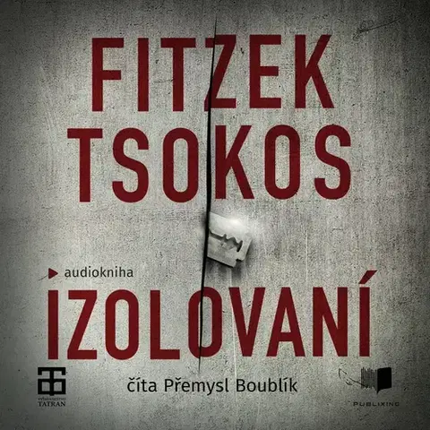 Detektívky, trilery, horory Publixing a Tatran Izolovaní