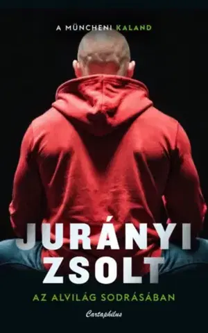 Detektívky, trilery, horory Az alvilág sodrásában - A müncheni kaland - Zsolt Jurányi