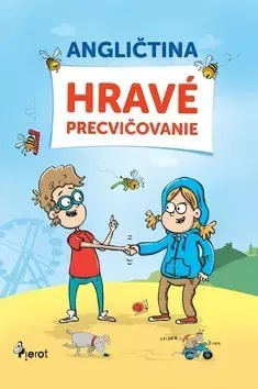 Gramatika a slovná zásoba Angličtina hravé precvičovanie - Peter Nitsche