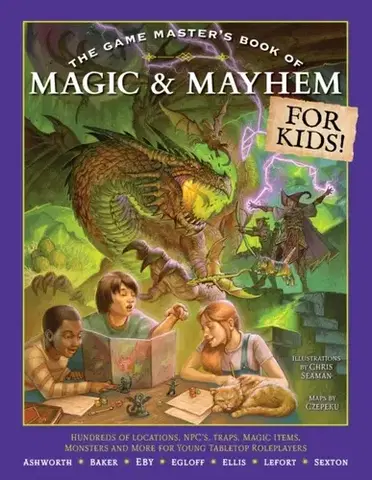 Encyklopédie pre deti a mládež - ostatné The Game Master's Book of Magic & Mayhem for Kids - Jeff Ashworth
