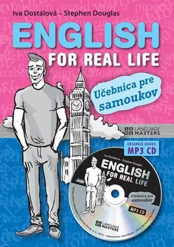 Učebnice a príručky English for real life - učebnica pre samoukov + CD - Iva Dostálová,Stephen Douglas
