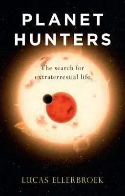 Astronómia, vesmír, fyzika Planet Hunters - Lucas Ellerbroek