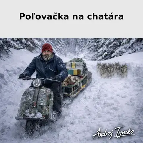Novely, poviedky, antológie Tymko Andrej Poľovačka na chatára