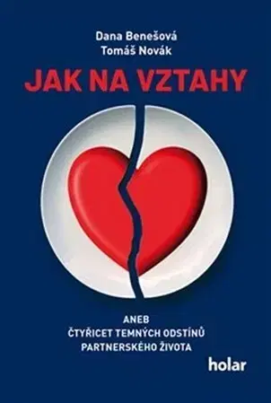 Partnerstvo Jak na vztahy - Dana Benešová,Tomáš Novák
