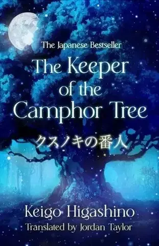 Svetová beletria The Keeper of the Camphor Tree - Higashino Keigo
