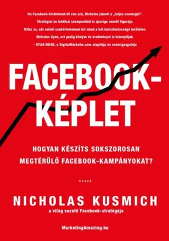 Marketing, reklama, žurnalistika Facebook-képlet - Nicholas Kusmich