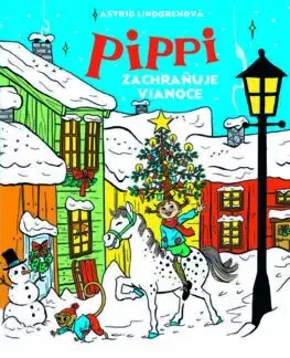 Rozprávky Pippi zachraňuje Vianoce - Astrid Lindgrenová