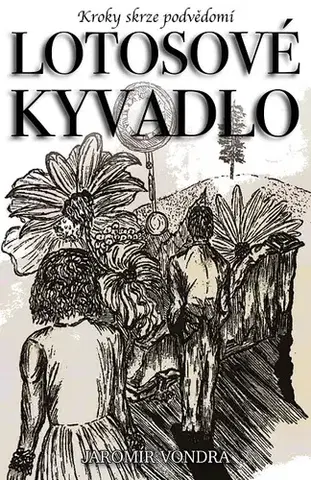 Historické romány Lotosové kyvadlo - Jaromír Vondra