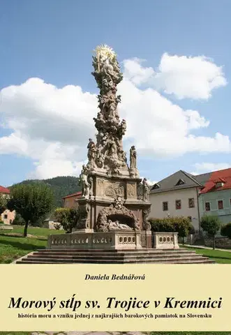 História Morový stĺp sv. Trojice v Kremnici - Daniela Bednářová