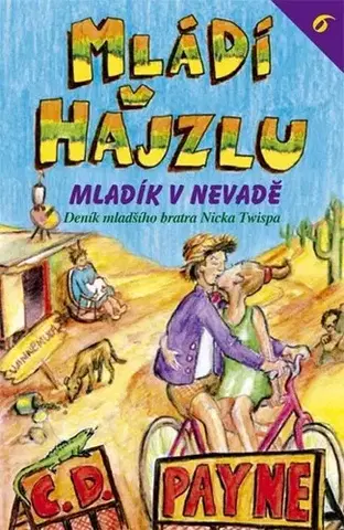 Humor a satira Mládí v hajzlu 6 - C. D. Payne