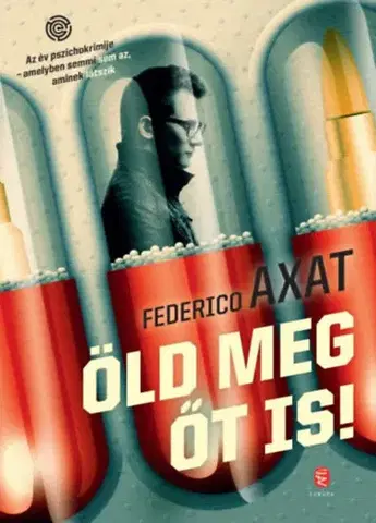 Detektívky, trilery, horory Öld meg őt is - Federico Axat