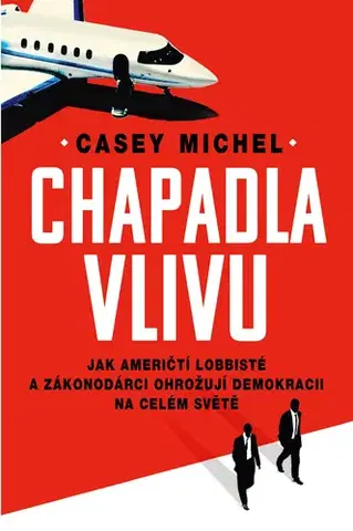 Sociológia, etnológia Chapadla vlivu - Michel Casey