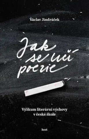 Pedagogika, vzdelávanie, vyučovanie Jak se učí poezie - Václav Jindráček