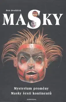 Umenie - ostatné Masky - Petr Dvořáček