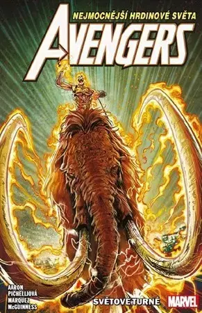Komiksy Avengers 2: Světové turné - Jason Aaron,Ed McGuinness,Sara Pichelli,Jiří Pavlovský