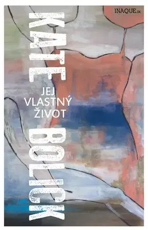Eseje, úvahy, štúdie Jej vlastný život - Kate Bolick