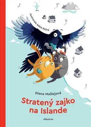 Rozprávky Stratený zajko na Islande - Diana Mašlejová,Adela