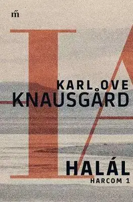 Svetová beletria Harcom 1: Halál - Karl Ove Knausgard