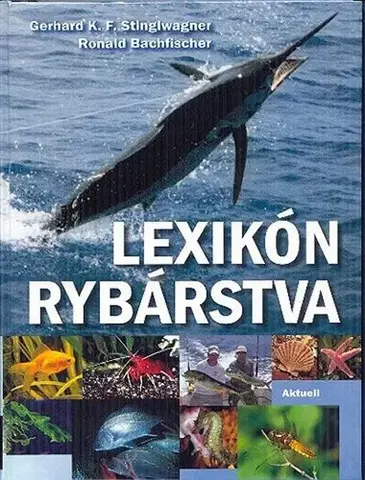 Rybárstvo Lexikón rybárstva - Gerhard K.F. Stinglwagner