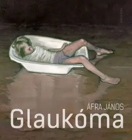 Svetová poézia Glaukóma - János Áfra