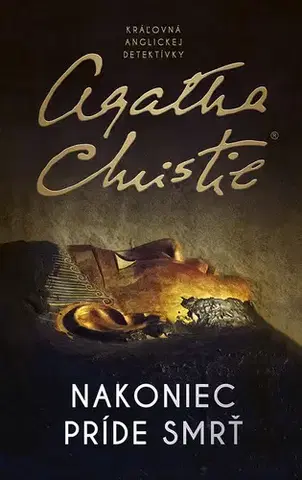 Detektívky, trilery, horory Nakoniec príde smrť - Agatha Christie