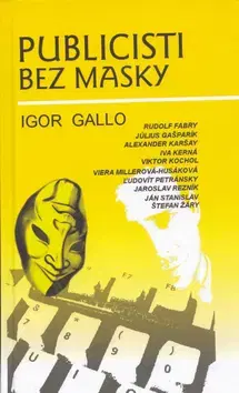 Humor a satira Publicisti bez masky - Igor Gallo,Tomáš Krčméry,Ingrid Skalická