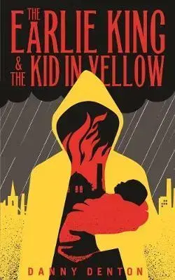 Cudzojazyčná literatúra The Earlie King & the Kid in Yellow - Danny Denton