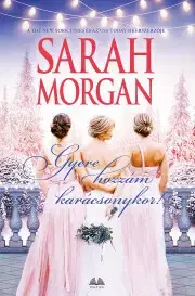 Erotická beletria Gyere hozzám karácsonykor! - Sarah Morgan