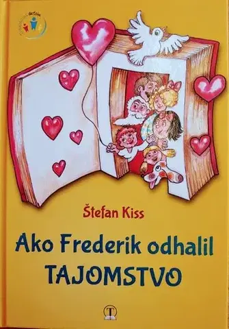 Náboženská literatúra pre deti Ako Frederik odhalil TAJOMSTVO - Štefan Kiss