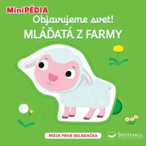 Leporelá, krabičky, puzzle knihy MiniPÉDIA - Objavujeme svet! Mláďatká z farmy