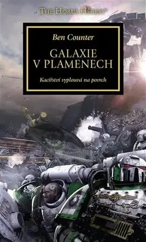 Sci-fi a fantasy Galaxie v plamenech - Ben Counter