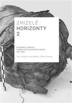 História - ostatné Zmizelé horizonty 2. - Lucie Jirásková,Petr Košárek,Štěpán Macháček