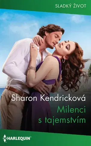 Romantická beletria Milenci s tajemstvím - Sharon Kendrick